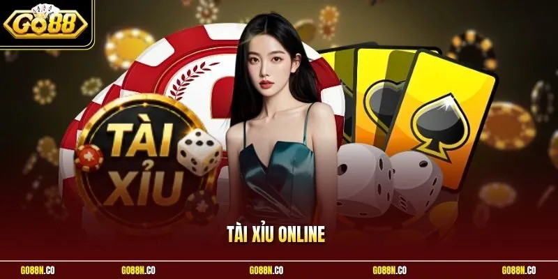Tài Xỉu Online Chuẩn Chỉnh Từ Cơ Bản Đến Nâng Cao Với GO88
